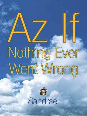 cover image of Az If Nothing Ever Went Wrong